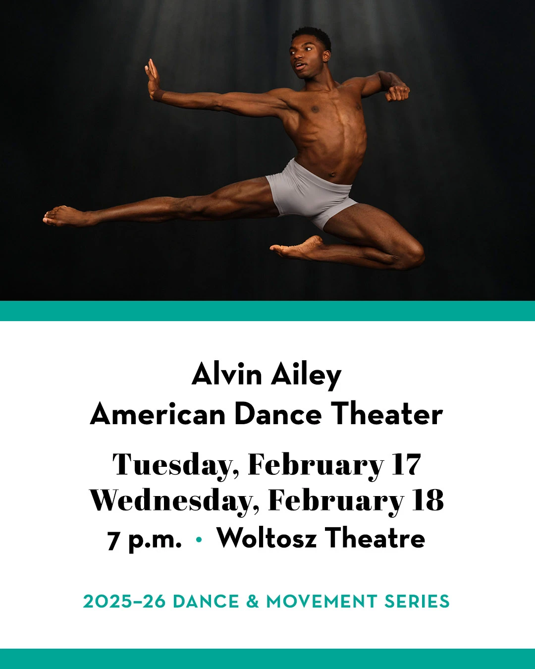 1080x1350 alvin-ailey-performance-hero-mobile-2025-26-revSep17 The Gogue Center presents Alvin Ailey American Dance Theater—Tuesday, February 17, and Wednesday, February 18—at the Woltosz Theatre. In this image, AAADT company members can be seen in posing in a promotional photograph.