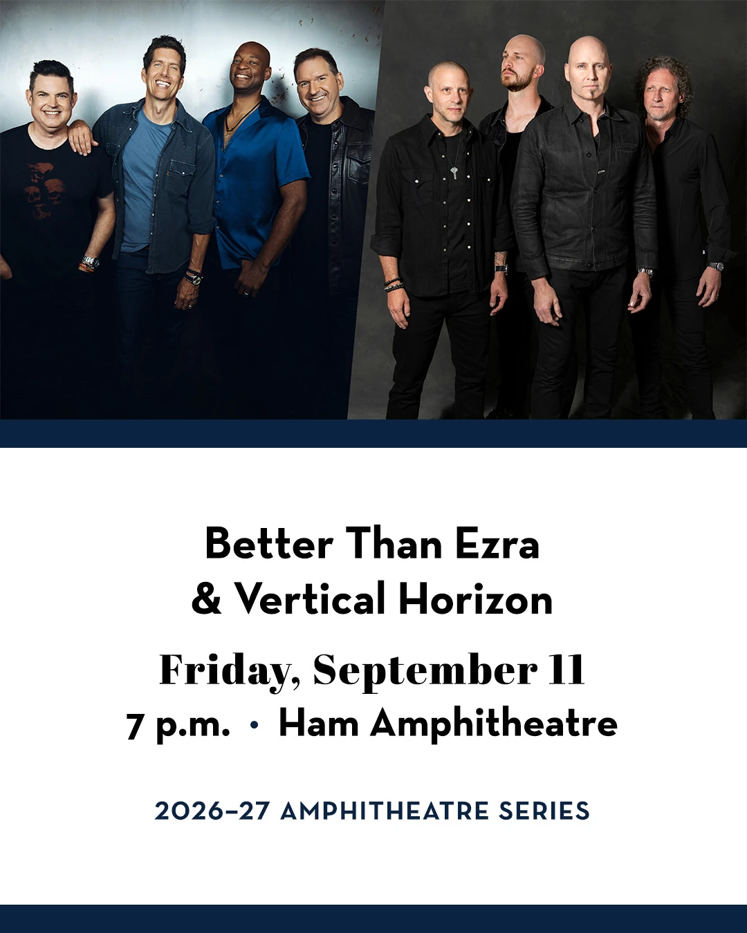Promotional graphic featuring group portraits of Better Than Ezra and Vertical Horizon. The concert is Friday, September 11, at 7 p.m. in the Ham Amphitheatre as part of the 2026–27 Amphitheatre Series.