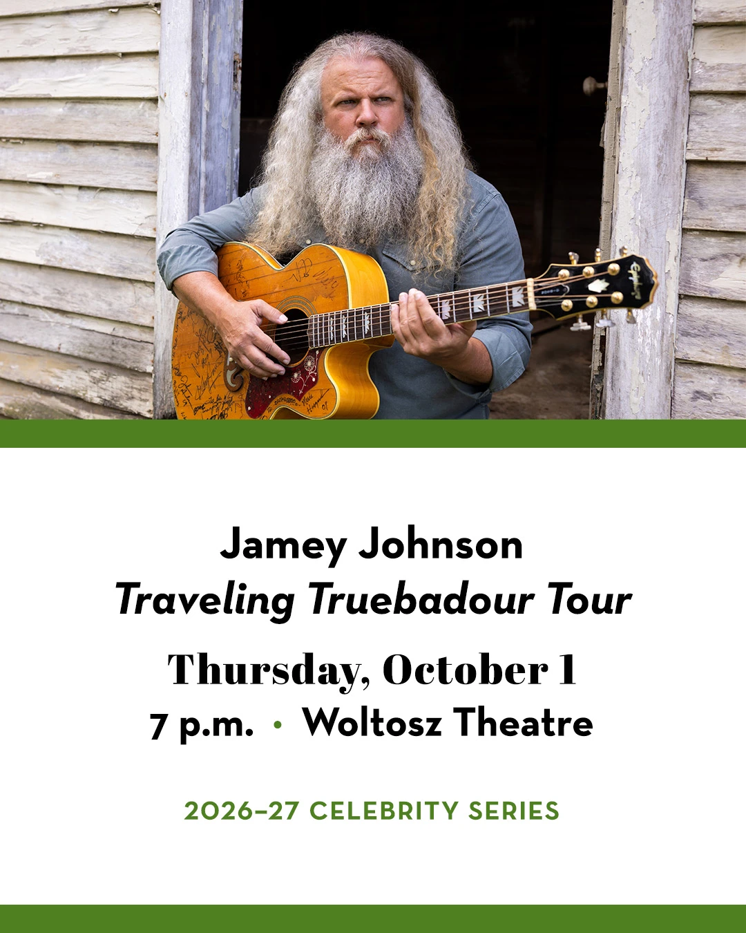 Promotional graphic featuring Jamey Johnson holding a guitar in the doorway of a weathered wooden building. His “Traveling Truebadour Tour” comes to the Woltosz Theatre on Thursday, October 1, at 7 p.m. as part of the 2026–27 Celebrity Series.