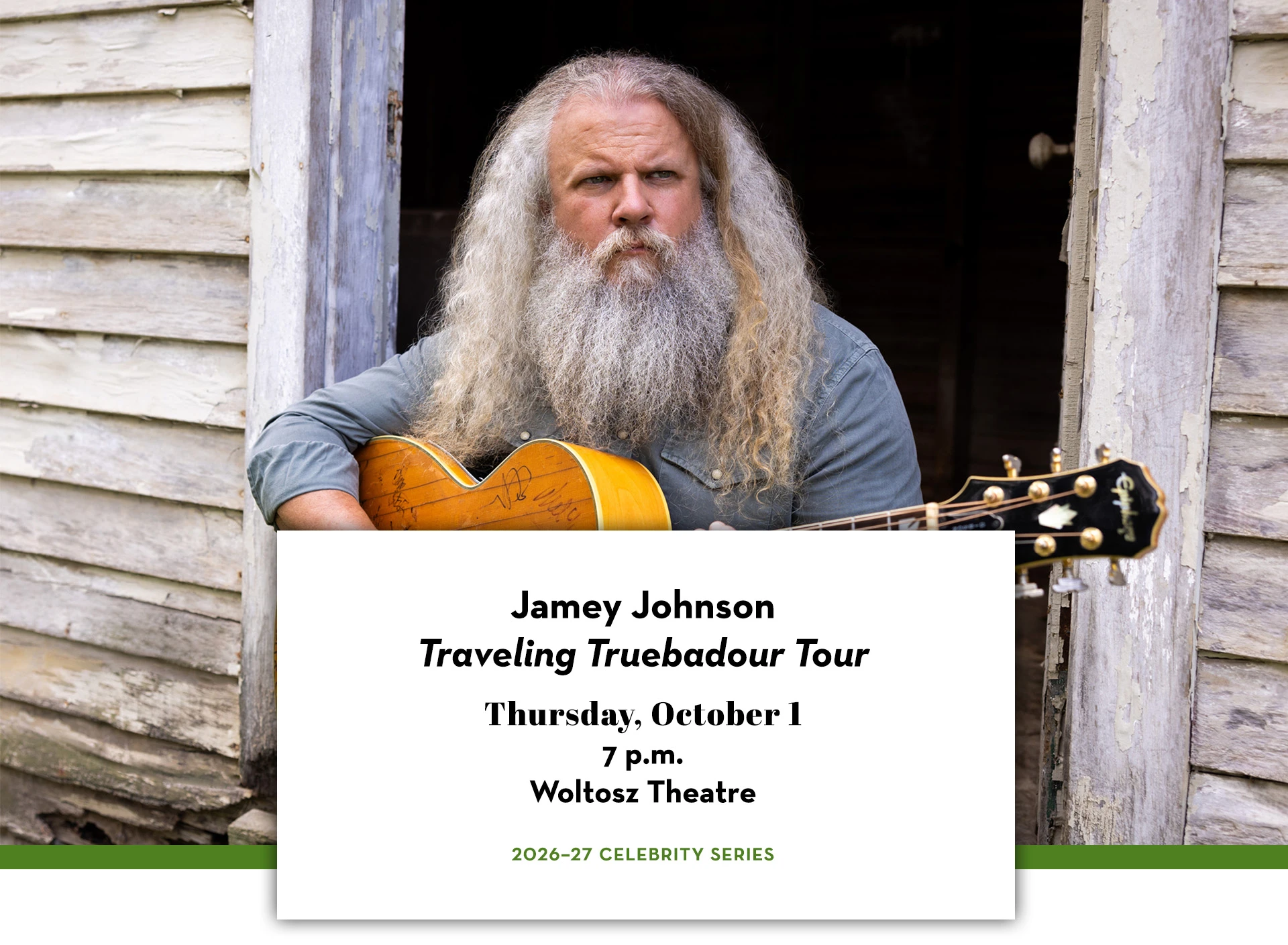 Promotional graphic featuring Jamey Johnson holding a guitar in the doorway of a weathered wooden building. His “Traveling Truebadour Tour” comes to the Woltosz Theatre on Thursday, October 1, at 7 p.m. as part of the 2026–27 Celebrity Series.