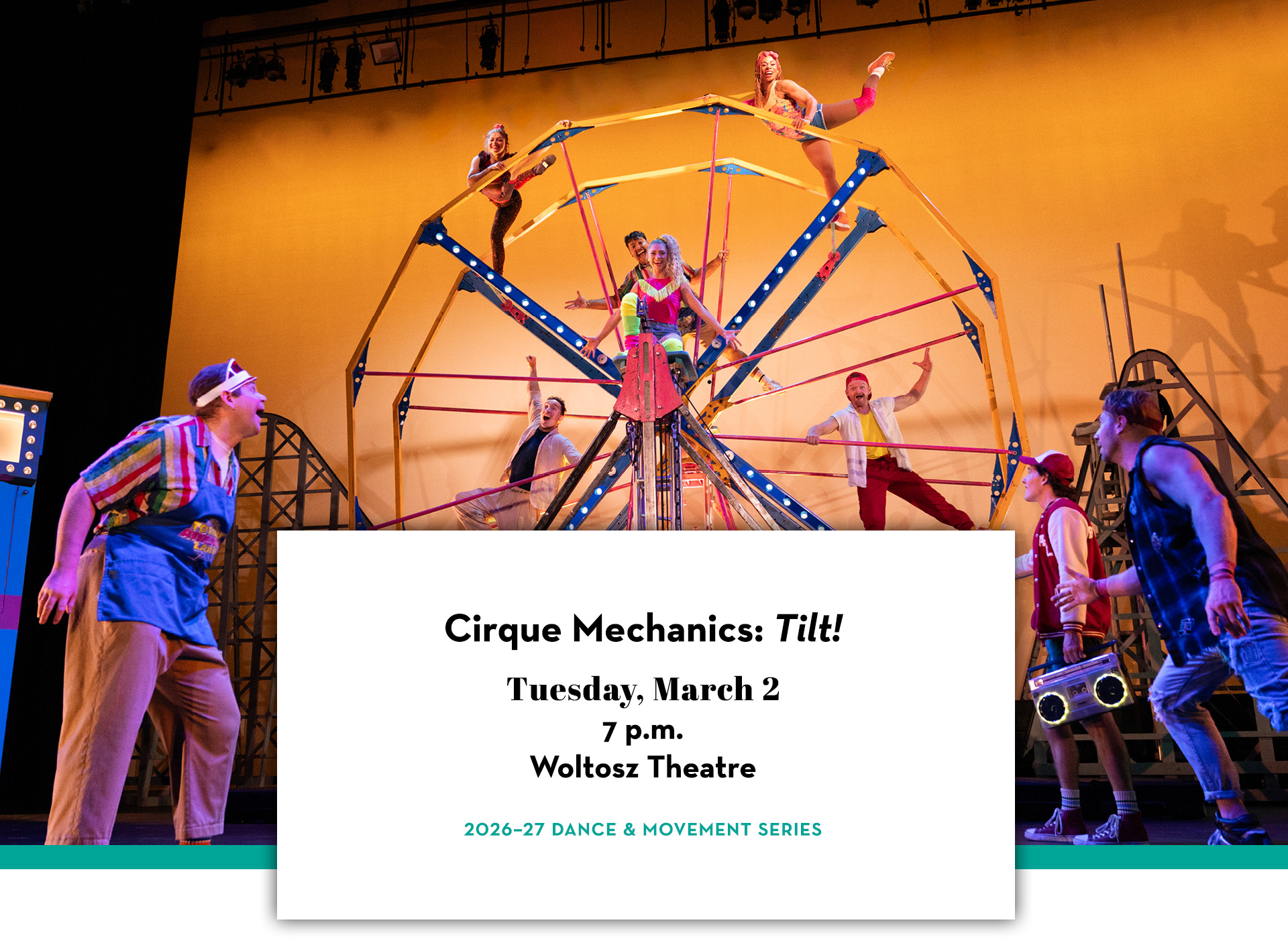 Cirque Mechanics acrobats perform in front of amusement park background. Text includes Cirque Mechanics: "Tilt!;" Tuesday, March 2; 7 p.m.; Woltosz Theatre; 2026–27 Dance & Movement Series