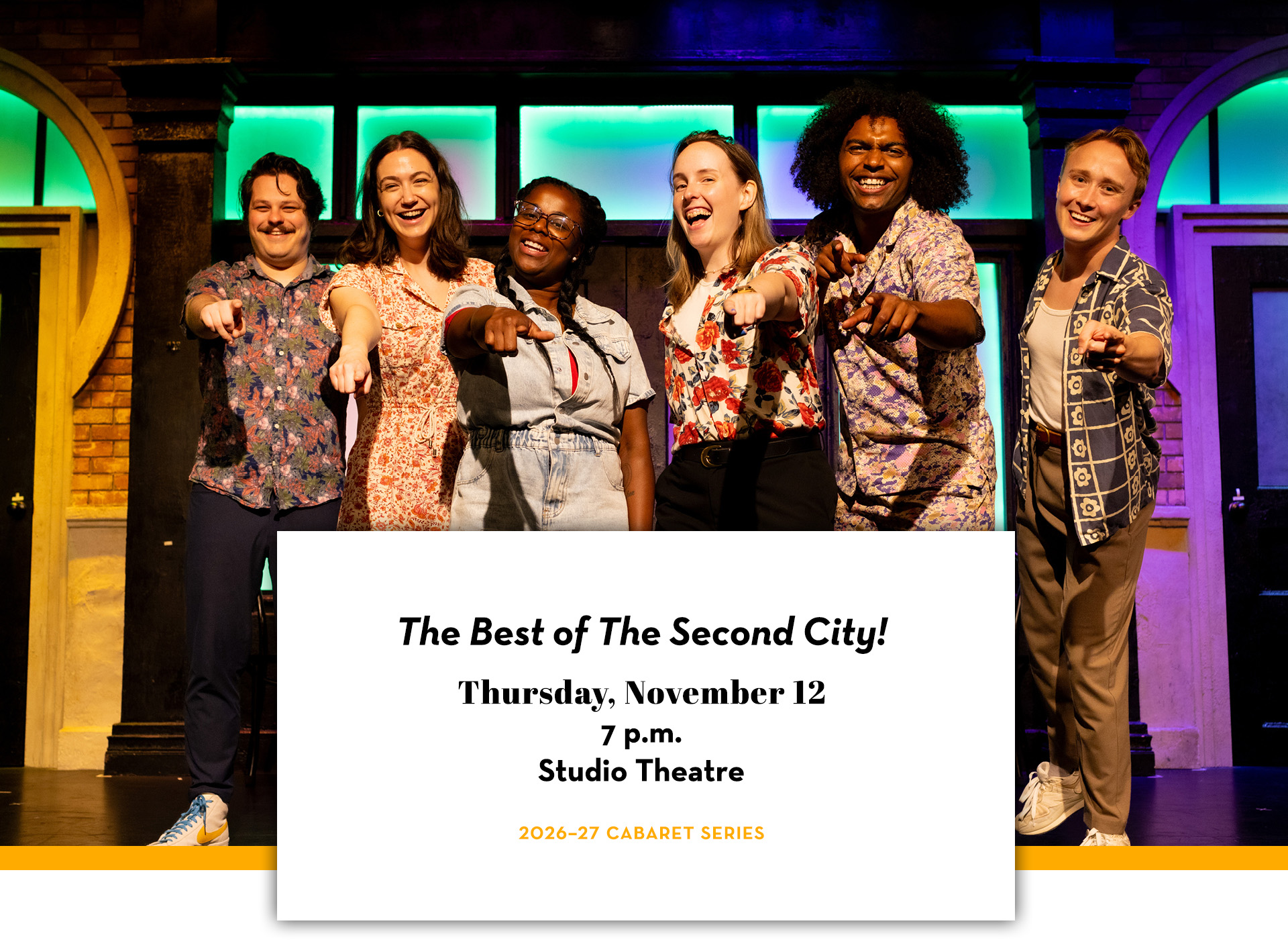 Second City members performing together on stage. Text includes "The Best of The Second City!;" Thursday, November 12; 7 p.m.; Studio Theatre; 2026–27 Cabaret Series