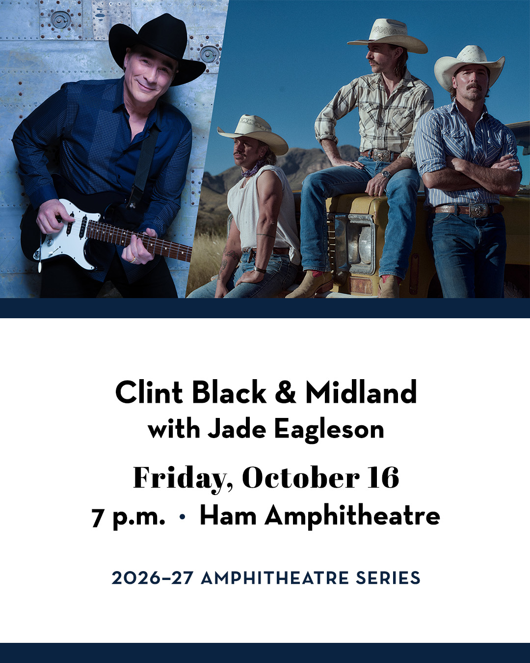 Clint Black and Midland band members. Text includes Clint Black & Midland with Jade Eagleson; Friday, October 16; 7 p.m.; Ham Amphitheatre; 2026–27 Amphitheatre Series
